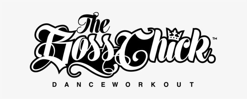 Boss Chick Dance Workout Of Gwinnett - Calligraphy, transparent png download