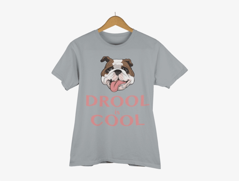 Blox The Bulldog Drool Is Cool T Shirt - Brune Ou Blonde Humour, transparent png download