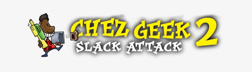Chez Geek 2: Slack Attack, transparent png download