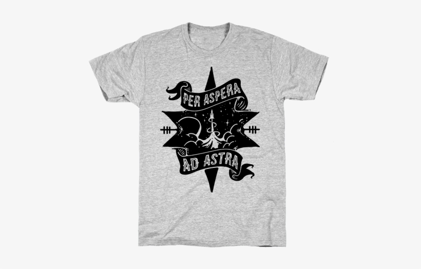 Browse Our Selection Of Apparel, Mugs And Other Home - Per Aspera Ad Astra T Shirt, transparent png download