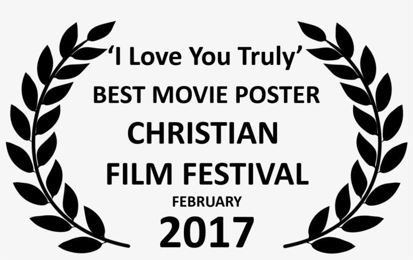 I Love You Truly Best Movie Poster Black Laurels Cff - Gaviota: The End Of Southern California​, transparent png download