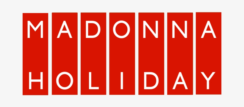 Holiday - Madonna Holiday Logo, transparent png download