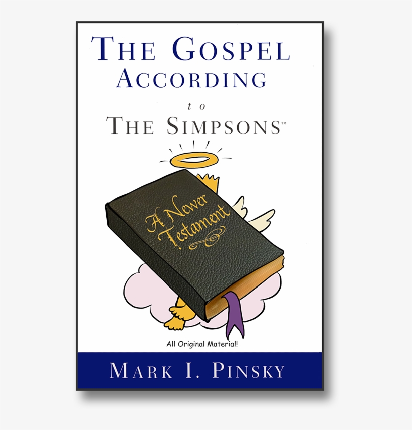 The Gospel According To The Simpsons - Gospel According To The Simpsons By Mark I. Pinsky, transparent png download