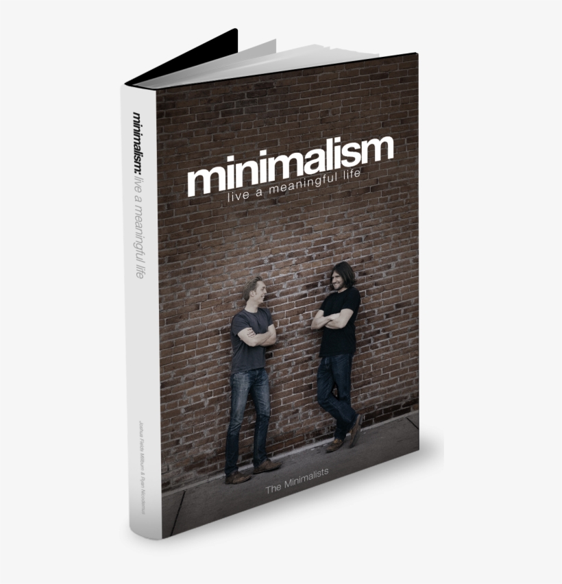 Live A Meaningful Life - Minimalism By Joshua Fields Millburn, transparent png download