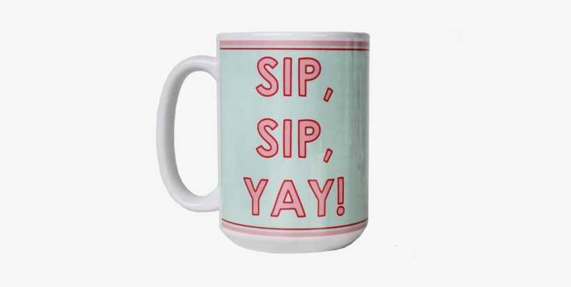 Oversized Mug From Packed Party Sip Sip Yay Mug - Beer Stein, transparent png download