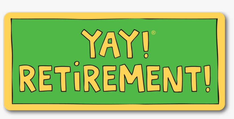Yay Retirement Magnet - San Francisco, transparent png download