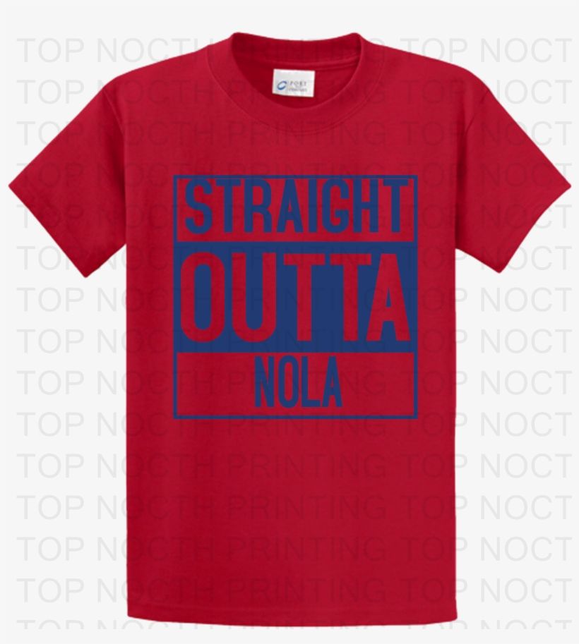 Straight Outta Nola - T Shirt, transparent png download
