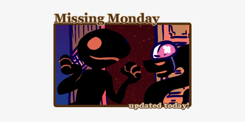 Missing Monday Updated Today Comic - Poster, transparent png download