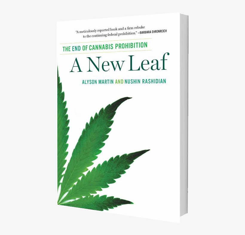 New Leaf: The End Of Cannabis Prohibition [book], transparent png download