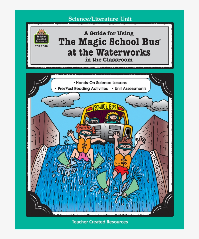Tcr2088 A Guide For Using The Magic School Bus At The - Guide For Using The Magic School Bus, transparent png download