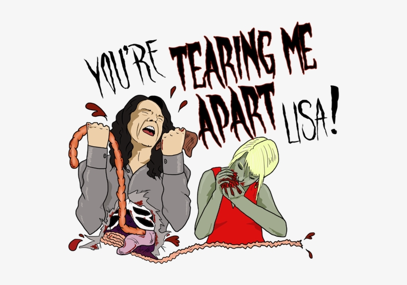 Posted In Digital, Nightmare Fuel - You Re Tearing Me Apart Lisa, transparent png download
