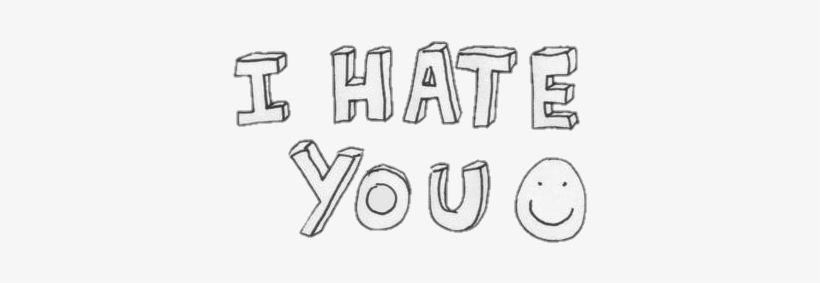I Hate You - Goodbye I Hate You, transparent png download