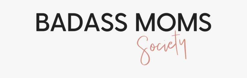Badass Moms Society - Graphics, transparent png download