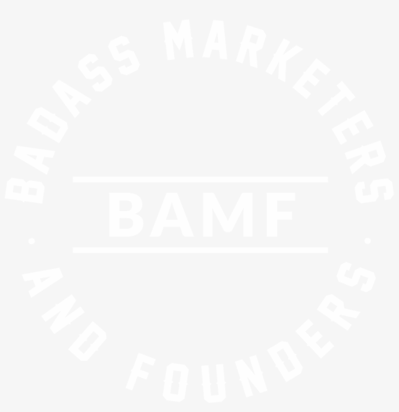 Bamf Media - Badass Marketers And Founders, transparent png download