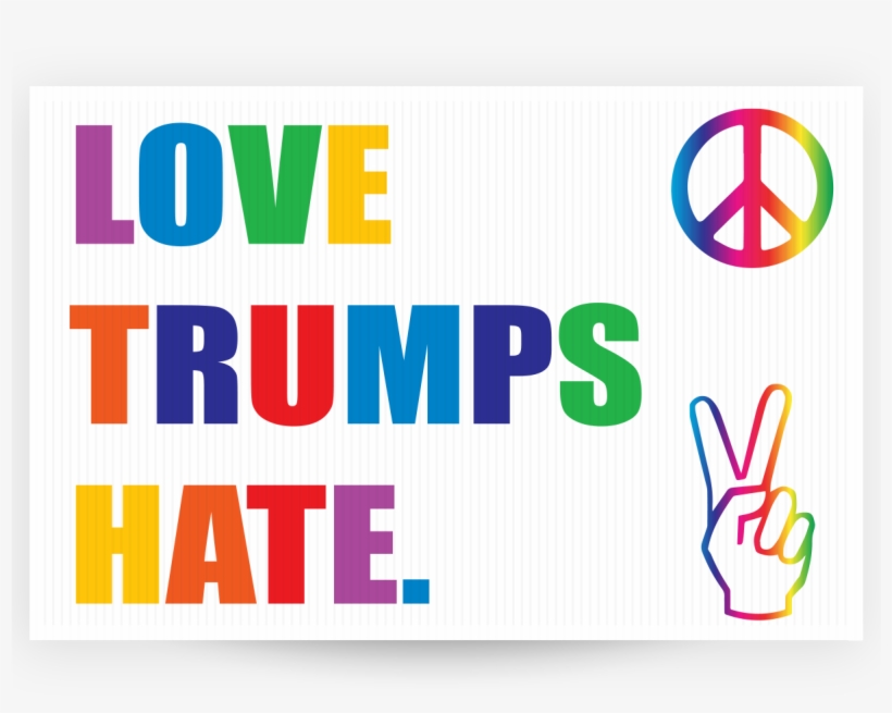 Love Trumps Hate - Graphic Design, transparent png download