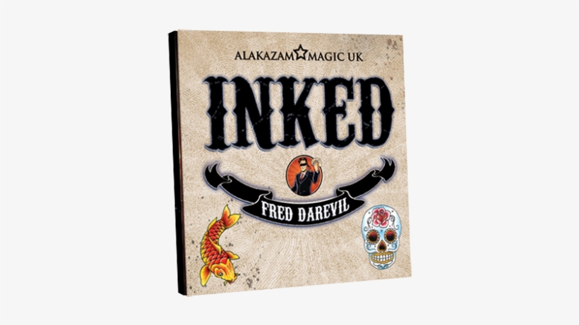 Inked By Fred Darevil And Alakazam Magic - Inked (dvd And Gimmicks) By Fred Darevil, transparent png download