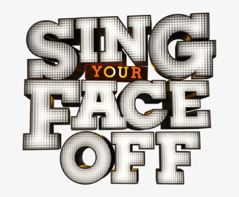 Sing Your Face Off - Graphic Design, transparent png download