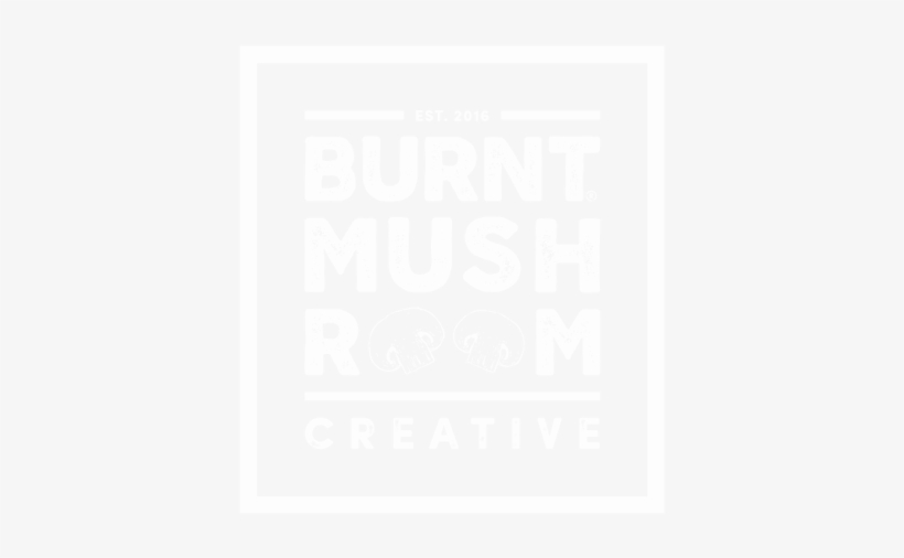 Burnt Mushroom Creative Burnt Mushroom Creative Is - Poster, transparent png download