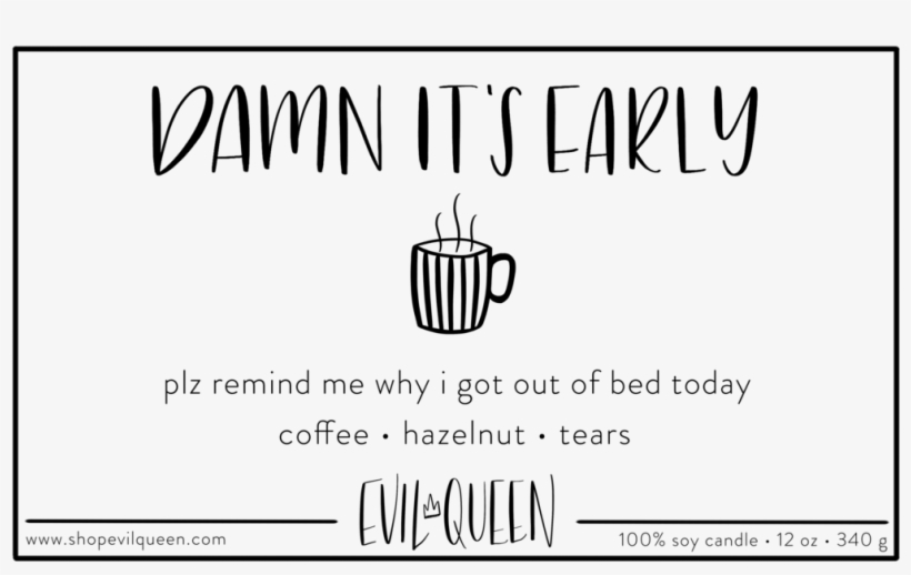Damn It's Early Hazelnut Coffee Scented Vegan Soy Candle - Candle, transparent png download