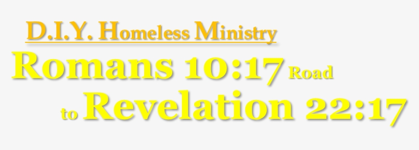 Diy Homeless Ministry Title Banner Romans 10 17 To - Homeless Ministry, transparent png download