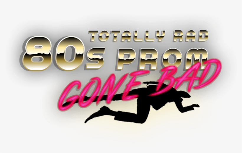 Download Intro - Total Restoration Presents: Totally Rad 80's Prom Gone, transparent png download
