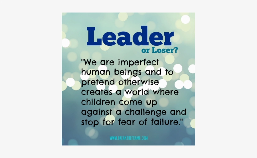 Don't Put People In Boxes Of Winners And Losers - Want To Become A Leader, transparent png download