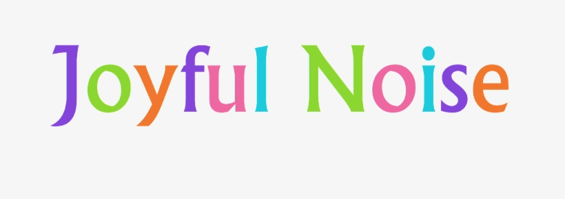 Make A Joyful Noise - Joyful Noise Clipart, transparent png download
