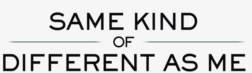 Disclaimer For Still Photos - Same Kind Of Different As Me Logo, transparent png download
