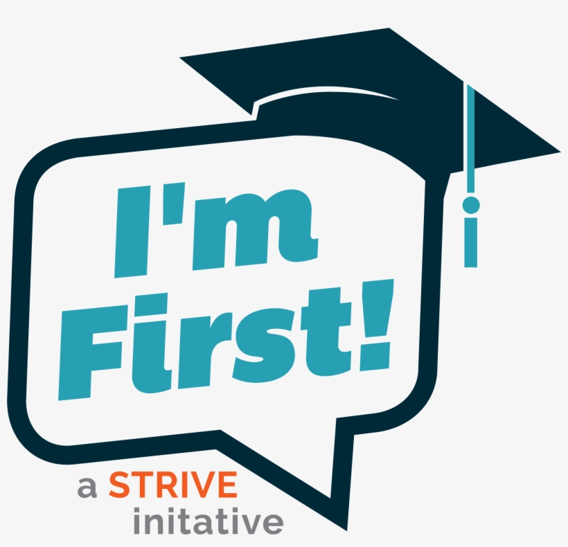 Strive's I'm First Initative Is Focused On Providing - First Generation College Student Stickers, transparent png download