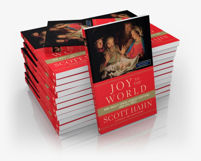 Joy To The World - Joy To The World By Scott Hahn Ph D, transparent png download