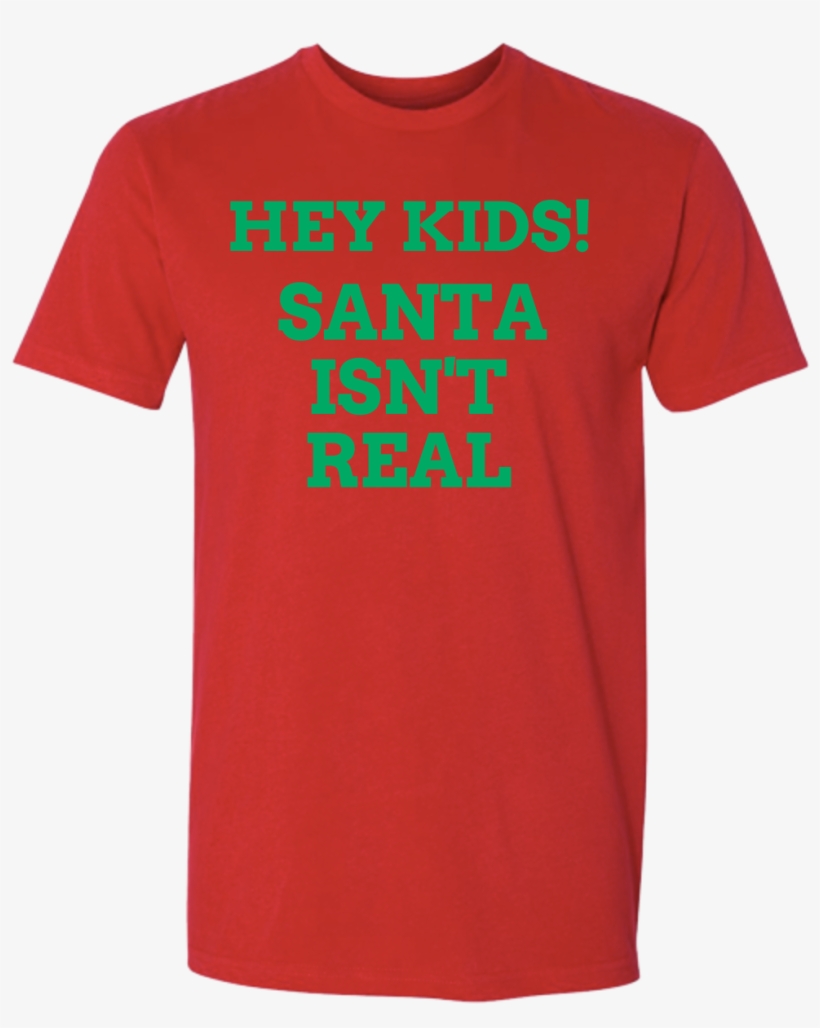 Santa Isn't Real T-shirt - Fly Fishing Heartbeat Shirt, transparent png download