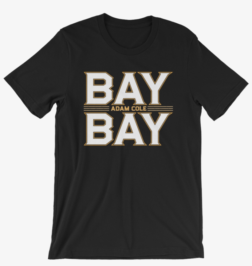 Adam Cole "bay Bay Logo" Unisex T-shirt - Mike Tyson Shirt Everyone Has A Plan, transparent png download