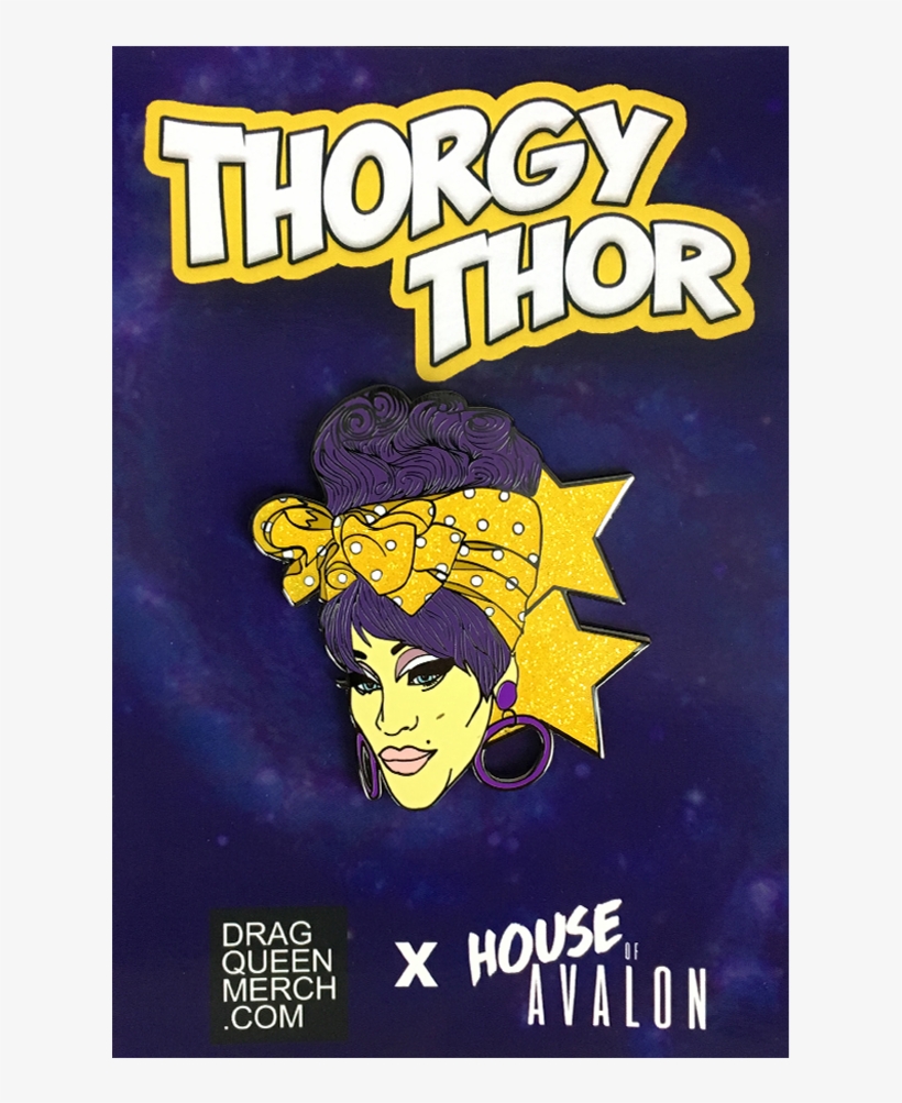 Thorgy Thor - Drag Queen Enamel Pins, transparent png download