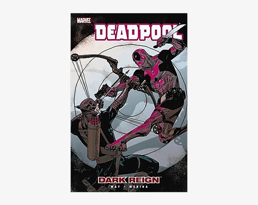 Marvel - Deadpool - Dark Reign - Volume 2 Graphic Novel - Deadpool Vol.2: Dark Reign By Daniel Way, transparent png download