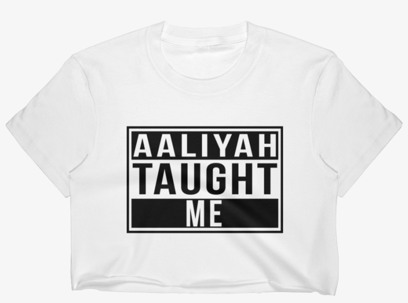 Aaliyah Taught Me Tee - Thumbnail, transparent png download
