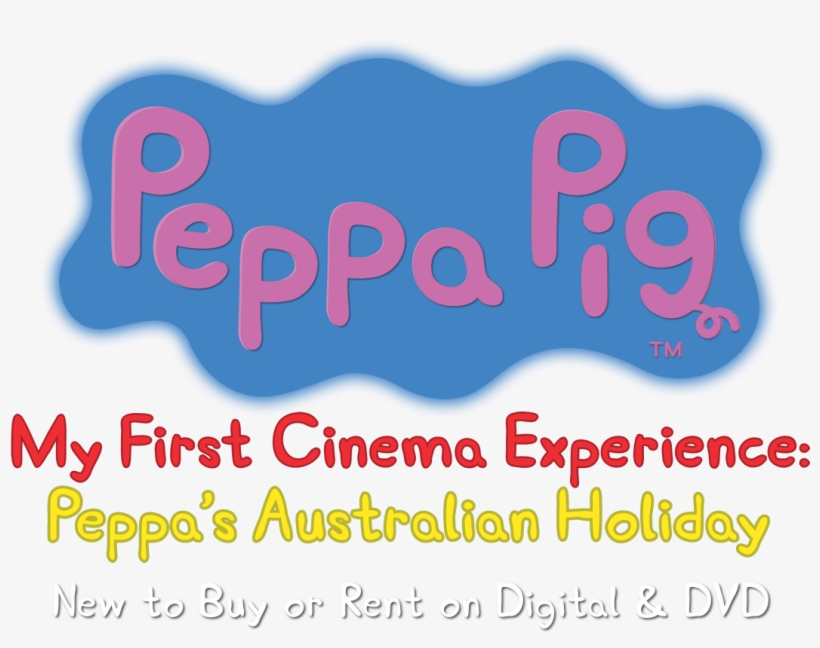 Be The First To Know When Tickets Are On Sale - Peppa Pig - My First Cinema Experience - Peppa's Australian, transparent png download