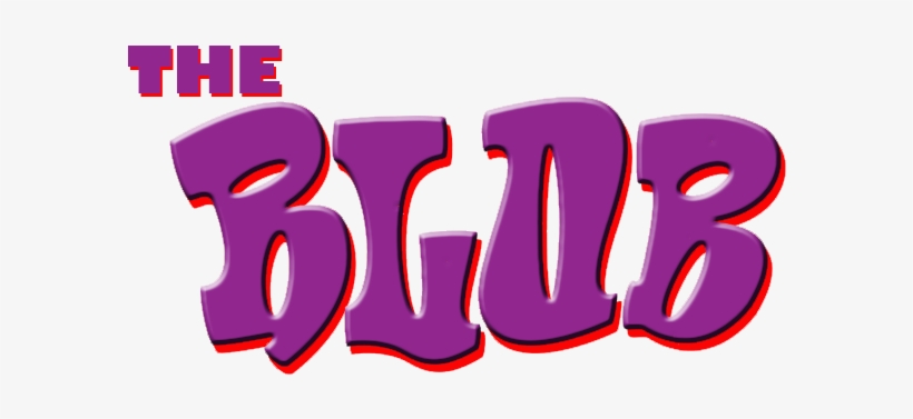 < The Blob - The Blob, transparent png download