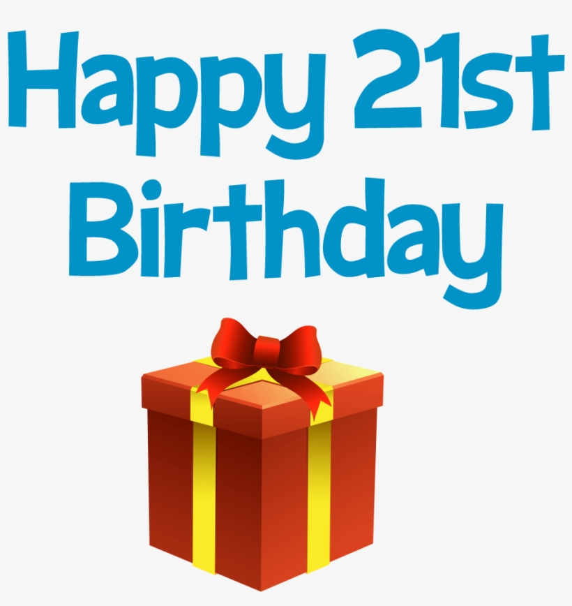 Happy 21 St Birthday Greeting And Gift Box Clip Art - Happy 21 Birthday Boy, transparent png download