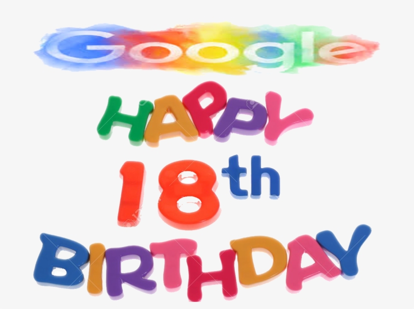 Happy 18th Birthday, Google - Happy 18th Birthday Google, transparent png download