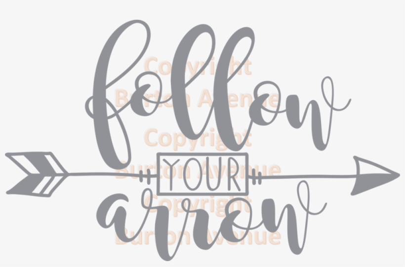 Follow Your Arrow, transparent png download