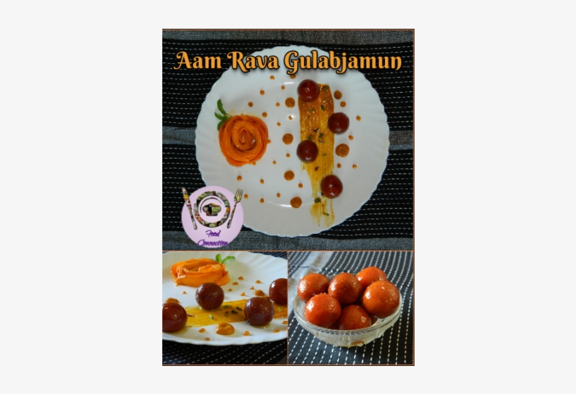 Food Connection Suji Mango Gulabjamun, transparent png download