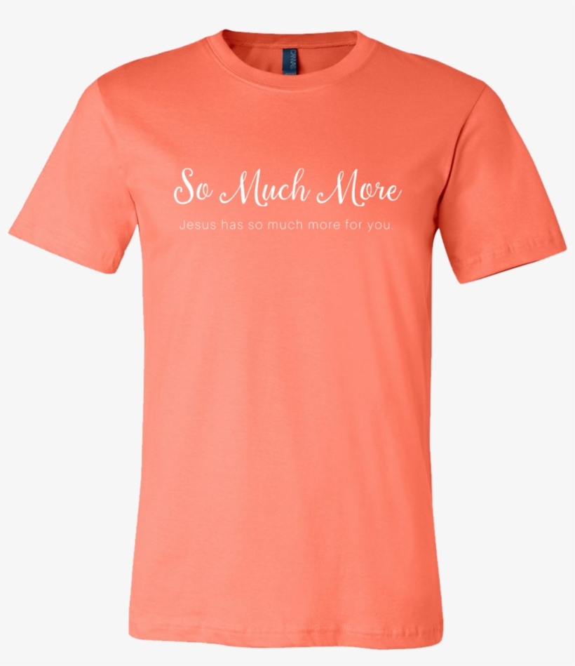T Shirt So Much More Coral, transparent png download