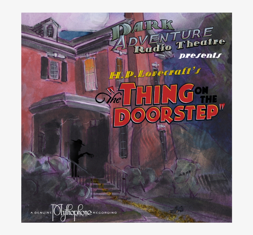 The Thing On The Doorstep - Dark Adventure Radio Theatre, transparent png download