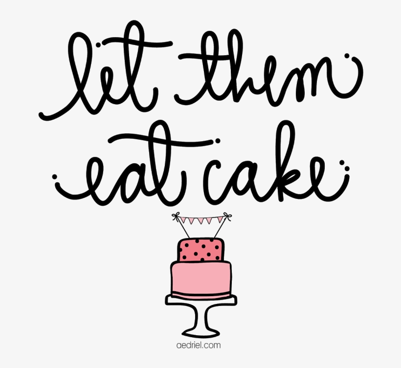 Let Them Eat Cake Party Theme - Let Them Eat Cake Clipart, transparent png download