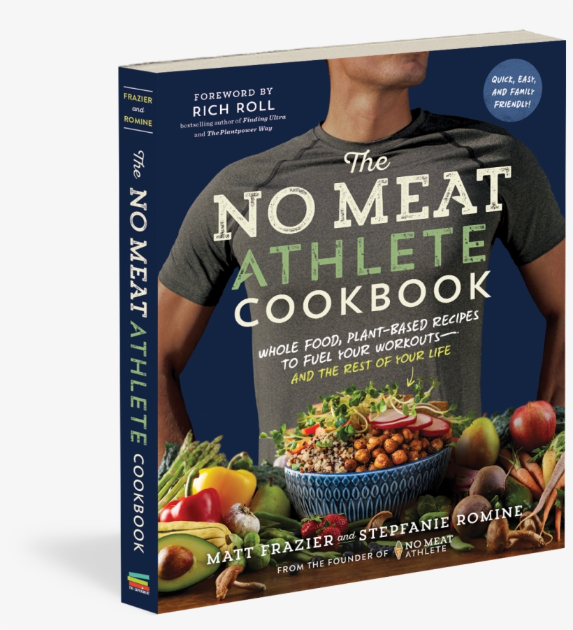 No Meat Athlete Cookbook, transparent png download