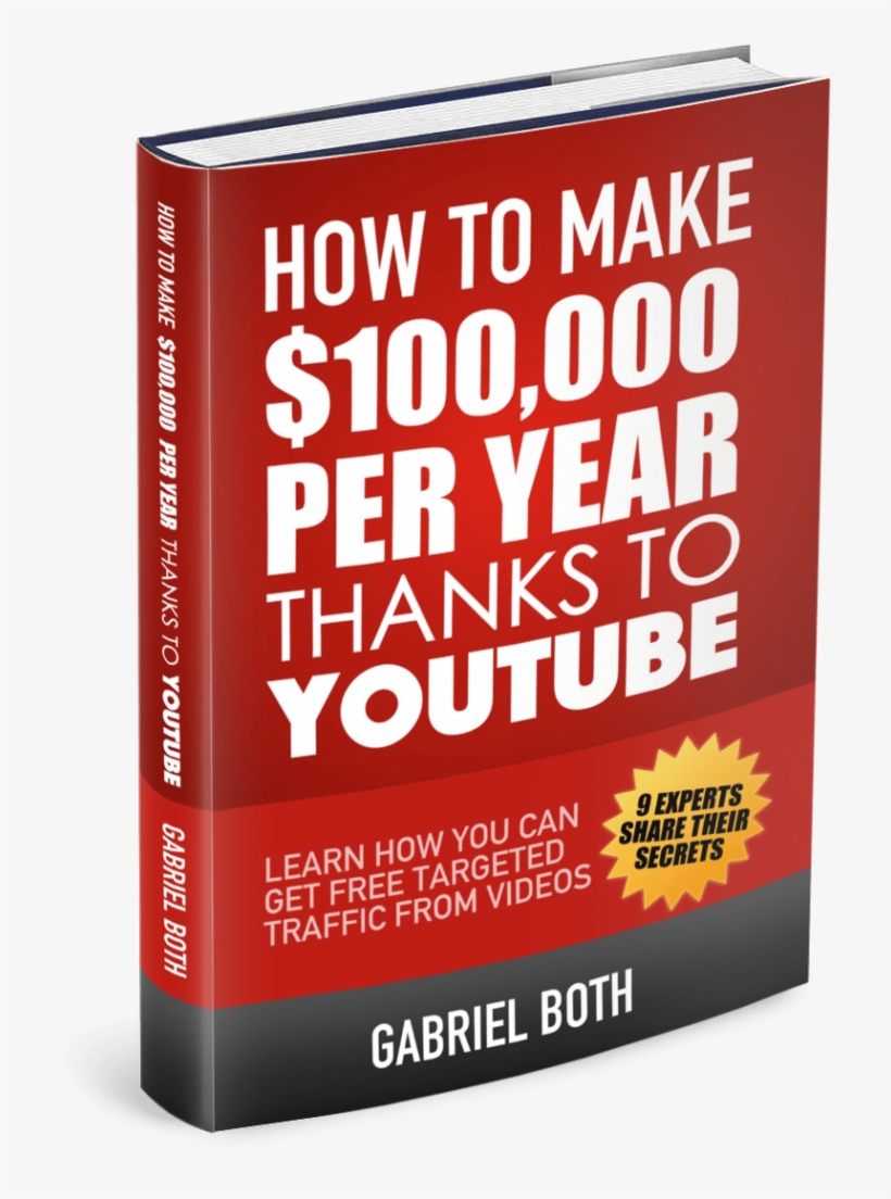 How To Make $100,000 Thanks To Youtube - How To Make $100,000 Thanks To Youtube: Learn How You, transparent png download