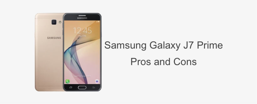 Pros And Cons Of Galaxy J7 Prime - Samsung J7 Prime Review, transparent png download
