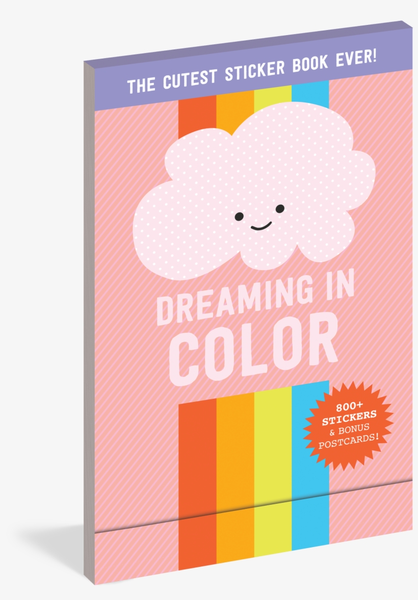 Cover - Dreaming In Color The Cutest Sticker Book Ever!, transparent png download