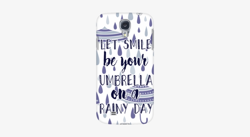 'let Smile Be Your Umbrella On A Rainy Day' Beautiful - Mobile Phone, transparent png download