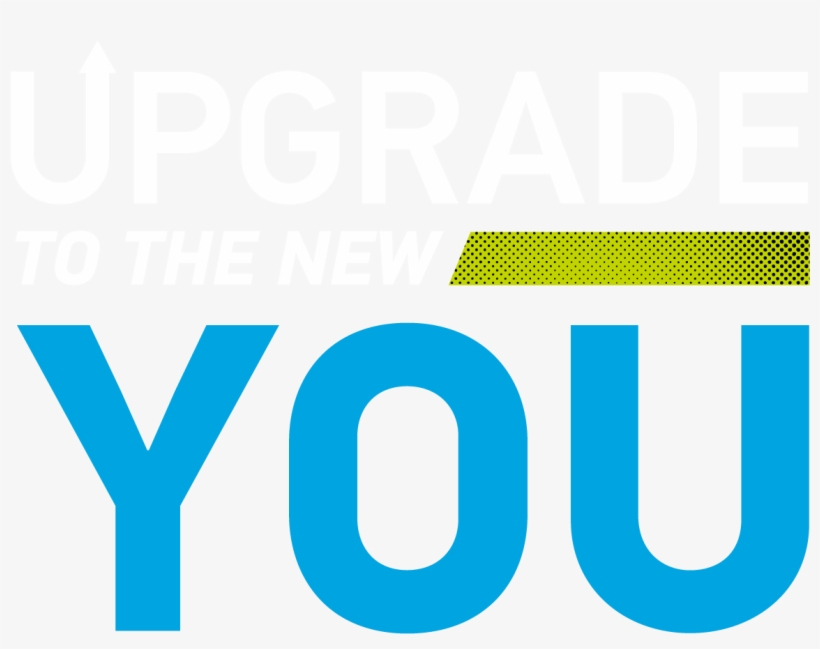Upgrade To The New You - Coast, transparent png download